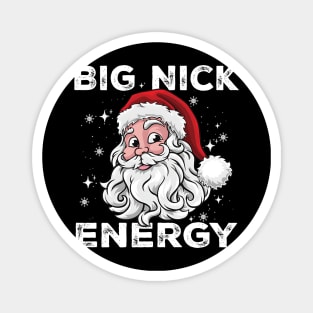 Big Nick Energy - Santa Christmas Magnet